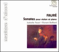 Fauré: Sonates pour violon & piano von Isabelle Faust