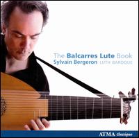 The Balcarres Lute Book von Sylvain Bergeron