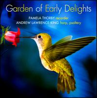 Garden of Early Delights [Hybrid SACD] von Pamela Thorby