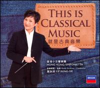 This is Classical Music von Hong Kong Sinfonietta