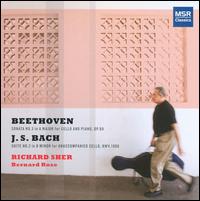Beethoven: Cello Sonata No. 3; Bach: Cello Suite No. 2 von Richard Sher