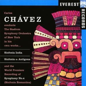 Carlos Chávaez: Sinfonia India; Sinfonia de Antigona; Symphony No. 4 (Sinfonia Romantica) von Various Artists