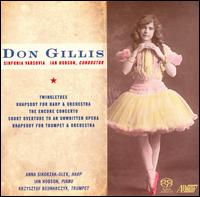 Don Gillis: Twinkletoes; Rhapsody; Encore Concerto; Short Overture to an unwritten opera von Ian Hobson