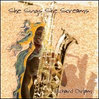 She Sings She Screams von Richard Diriam