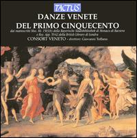 Danze Venete del Primo Cinquecento von Consort Veneto