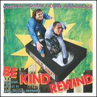 Be Kind, Rewind [Original Motion Picture Soundtrack] von Various Artists