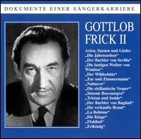 Gottlob Frick, Vol. 2: Arien, Szenen und Lieder von Gottlob Frick
