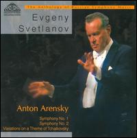 Anton Arensky: Symphonies Nos. 1 & 2; Variations on a Theme of Tchaikovsky von Evgeny Svetlanov