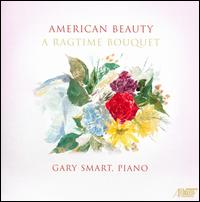 American Beauty: A Ragtime Bouquet von Gary Smart