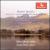Herbert Howells: Sonata No. 1; Benjamin Britten: Suite for Violin & Piano; Ralph Vaughan Williams: Sonata in A minor von John Gilbert