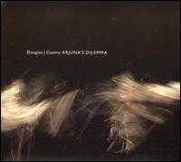 Douglas J. Cuomo: Arjuna's Dilemma von Douglas J. Cuomo