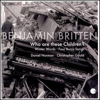Benjamin Britten: Who Are These Children? von Daniel Norman