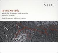Iannis Xenakis: Music for Keyboard Instruments Realized by Computer von Daniel Grossmann