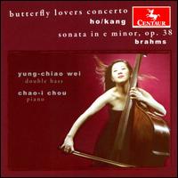 Zhan-hao Ho, Chen Kang: Butterfly Lovers Concerto; Johannes Brahms: Sonata in E minor, Op. 38 von Yung-Chiao Wei