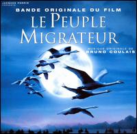 Le Peuple Migrateur [Bande Originale du Film] von Bruno Coulais