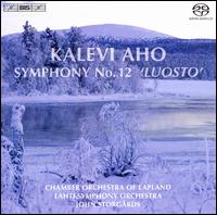 Kalevi Aho: Symphony No. 12 "Luosto" [Hybrid SACD] von John Storgårds