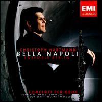 Bella Napoli - Concerti per Oboe von Christoph Hartmann