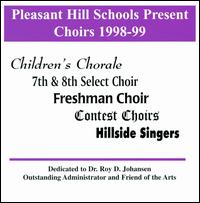 Pleasant Hill Schools Present Choirs 1998-99 von Various Artists
