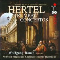 Trumpet Concertos by Johann Wilhelm & Johann Christian Hertel von Wolfgang Bauer