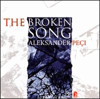 Aleksandër Peçi: The Broken Song von Various Artists