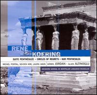 René Koering: Suite Penthésilée; Circles of Regrets; Nur Penthesilea von Alain Altinoglu