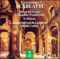 Alessandro Scarlatti: Missa ad Usum Cappellae Pontificiae; 6 Motets von Michel Corboz