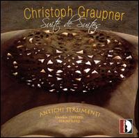Christoph Graupner: Suite de Suites von Antichi Strumenti