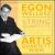 Egon Wellesz: String Quartets Nos. 3, 4 & 6 von Artis Quartett