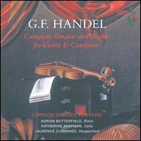 Handel: Complete Sonatas and Works for Violin & Continuo von London Handel Players