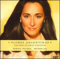 Flores Argentinas: Canciones de Carlos Guastavino von Désirée Halac
