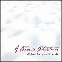 A Classic Christmas von Michael Barry