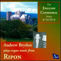 Andrew Bryden plays organ music from Ripon von Andrew Bryden