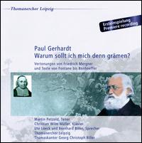 Paul Gerhardt: Warum sollt ich mich denn grämen? von Thomanerchor Leipzig