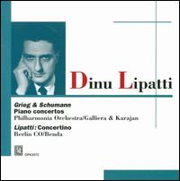 Grieg: Piano Concerto; Schumann: Piano Concerto; Lipatti: Concertino von Dinu Lipatti
