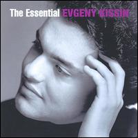 The Essential Evgeny Kissin von Evgeny Kissin