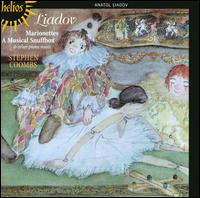 Liadov: Marionettes; A Musical Snuffbox & Other Piano Music von Stephen Coombs