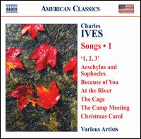 Charles Ives: Songs, Vol. 1 von Various Artists