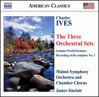 Charles Ives: The Three Orchestral Sets von James Sinclair