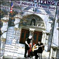 Music of the Renaissance, Music of Today von Double String Duo