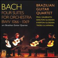 Bach: Four Suites for Orchestra Arranged for Guitar Quartet von Brazilian Guitar Quartet