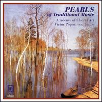 Pearls of Traditional Music von Academy of Choral Art