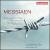 Messiaen: Quatuor pour la fin du Temps; Thème et variations; Les Offrandes oubliées von Gould Piano Trio