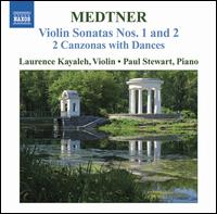 Medtner: Violin Sonatas Nos. 1 & 2; 2 Canzonas with Dances von Laurence Kayaleh