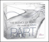 The Silence of Being: The Music of Arvo Pärt [Box Set] von Various Artists
