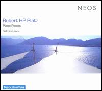 Robert HP Platz: Piano Pieces von Rolf Hind