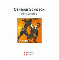 Othmar Schoeck: Penthesilea von Various Artists