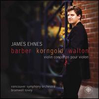 Barber, Korngold, Walton: Violin Concertos von James Ehnes
