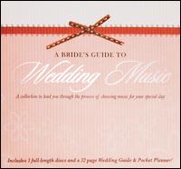 A Bride's Guide to Wedding Music von Various Artists