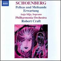 Arnold Schoenberg: Pelleas und Melisande; Erwartung von Robert Craft
