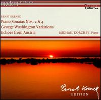 Ernst Krenek: Piano Sonatas Nos. 2 & 4; George Washington Variations; Echoes from Austria von Mikhail Korzhev